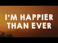 Download Lagu Billie Eilish - Happier Than Ever (Lyrics)