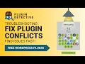 Troubleshooting Plugin Conflicts and WordPress Issues Plugin Detective Free WordPress Plugin