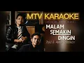 Download Lagu Tajul  Afieq Shazwan Malam Semakin Dingin Karaoke no vocal minus one instrumental karaoke Version