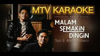 Download Tajul  Afieq Shazwan Malam Semakin Dingin Karaoke no vocal minus one instrumental karaoke Version MP3