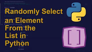 Randomly Select an Element From the List in Python Python Examples Python Coding Tutorial