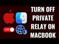 How to Turn Off Private Relay on MacBook