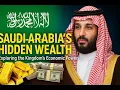 Saudi Arabia s Hidden Wealth Exploring the Kingdom s Economic Power