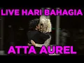 Download Lagu LIVE HARI BAHAGIA ATTA AUREL