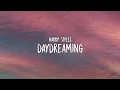 Harry Styles - Daydreaming (Lyrics)