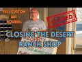 The End of an Era Full Custom Ian Says Goodbye to The Desert Ranch