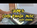 💥DUMES tanpa kendang cover KYNADA MUSIC 💥💥