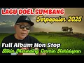 Download Lagu 🔥LAGU DOEL SUMBANG TERPOPULER 2025 ‼️ FULL ALBUM NON STOP
