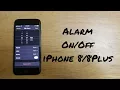 How to turn alarm On / Off iPhone 8 /8 Plus