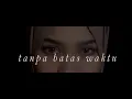 Download Lagu Tanpa Batas Waktu - Ade Govinda ft Fadly Cover Syarifah Intan