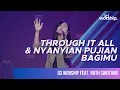Lagu Ruth Sihotang \u0026 ICI Worship - Through it all \u0026 Nyanyian pujian bagiMu