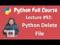 Python Delete File Python Tutorial Python Full Course - Lecture