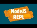 NodeJS REPL Read Eval Print Loop
