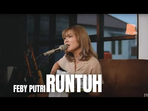 Download MP3 RUNTUH - FEBY PUTRI | TAMI AULIA