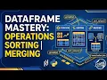 Master Pandas DataFrames Operations Sorting and Merging 2026 Guide