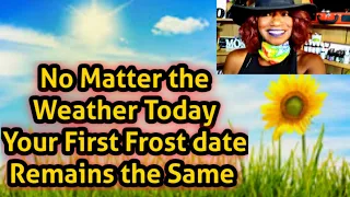 Your First Frost Date Is Still Coming