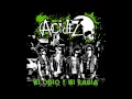 Download Lagu Acidez -Mi Odio y Mi Rabia (New Version)