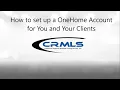 CRMLS How to set up a OneHome Account