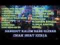 Lagu Dangdut selow pilihan bass gler