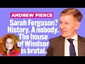 Royal commentator Andrew Pearce on the fall of Fergie and why she is now history to the Windsors