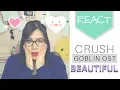 Download Lagu REACT | 크러쉬 Crush - Beautiful [도깨비 Goblin OST]