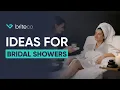 Unique Ideas for Bridal Showers Themes Games Planning Tips