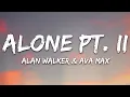 Alan Walker & Ava Max - Alone, Pt. II (Lyrics)