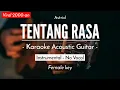Download Lagu Tentang Rasa - Astrid Karaoke  Female Key Akustik