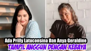 momen artis indo tampil anggun dengan kebaya ada prilly latuconsina dan anya geraldine