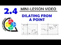 2 4 MINI-LESSON - The Dilation Rule