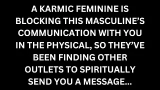 They can't communicate so they send you signs