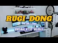 Download Lagu DJ RUGI DONG - JHONGEX PROJECT ( BREAKLATIN REMIX )