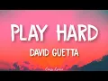 Download Lagu David Guetta - Play Hard ft. Ne-Yo, Akon (Official Lyrics Video)