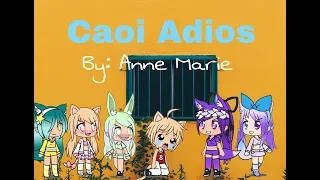 Download Caoi Adios by:Anne Marie♡~Gachaverse~♡ MP3