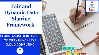 JAVA Cloud Computing Project Fair and Dynamic Data Sharing Framework in Cloud ClickMyProject