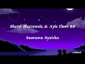 Sheryl Shazwanie & Ayie Floor 88 |Suaramu Syairku (Lirik Lagu)