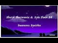 Download Lagu Sheryl Shazwanie \u0026 Ayie Floor 88 |Suaramu Syairku (Lirik Lagu)