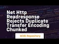 net http readresponse rejects duplicate transfer encoding chunked