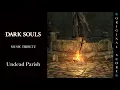 Download Lagu DARK SOULS Music Tribute : Undead Parish (ダークソウル音楽トリビュート：城下不死教区)