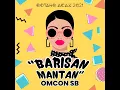 Download Lagu Omcon SB - Barisan Mantan (Lyric Video) | Goyang Acax 2021