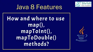 Java 8 - How and where to use map mapToInt mapToDouble methods of Streams API