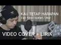 Download Lagu Kau Tetap Harapan cover by Nurdin yaseng