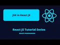 JSX in React JS React JS Tutorial Series Brave Programmer
