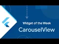 CarouselView Widget of the Week
