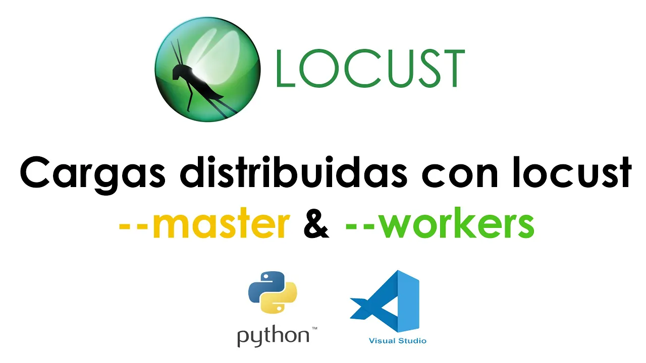 08. Pruebas de carga con Locust - Cargas distribuidas con locust --master y --workers
