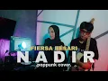 FIERSA BESARI - NADIR [ ROCK / POPPUNK COVER ]