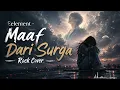 Maaf Dari Surga - Element (Emotional Rock Cover) AZC Music
