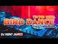 Lagu BIRD DANCE TREND THAI REMIX ( DJ KENT JAMES )