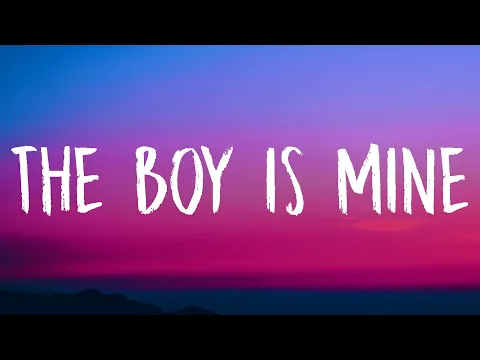 Download MP3 Ariana Grande - the boy is mine (Lyrics)