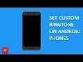 Lagu How to set a custom ringtone on your android phone (song as ringtone)